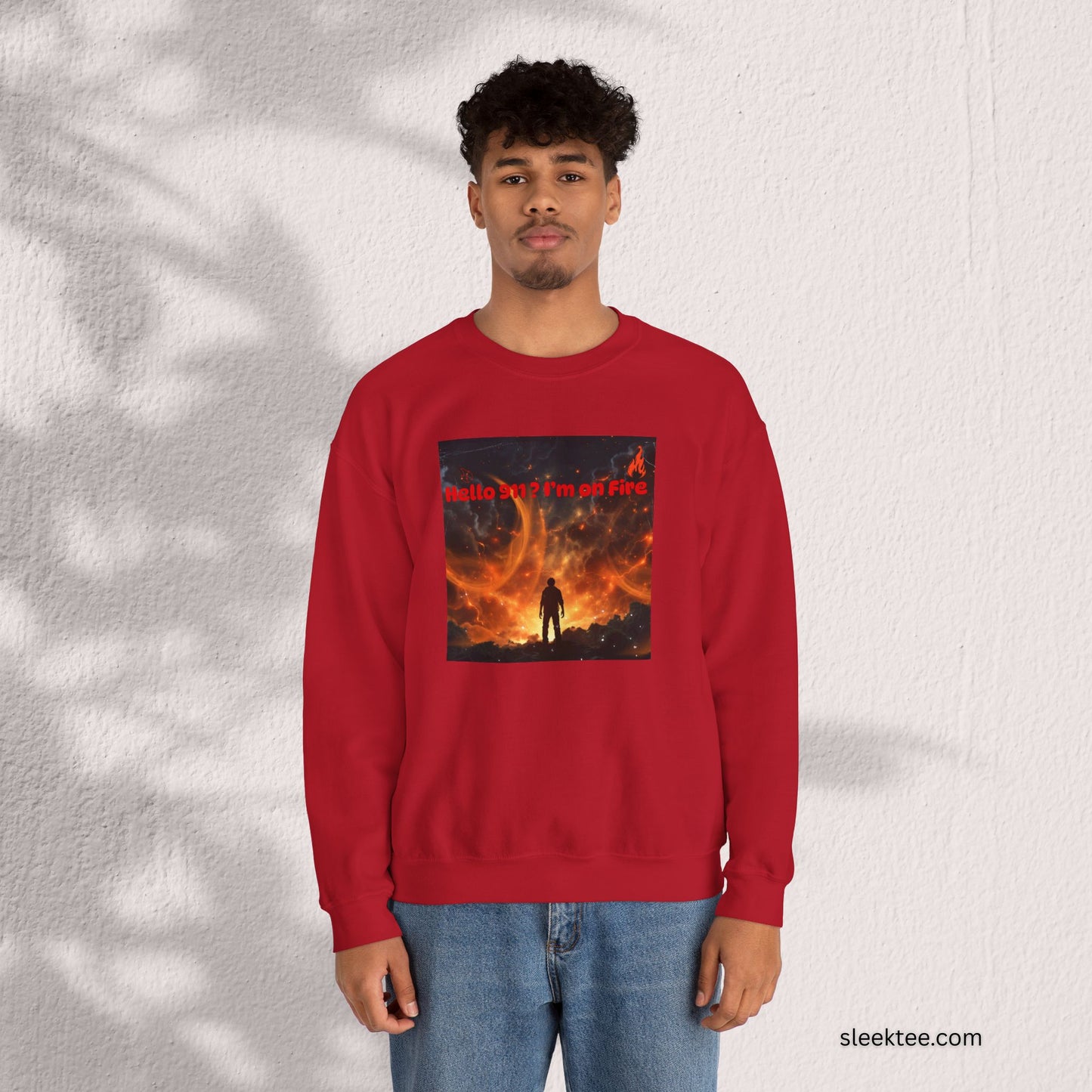 Hello I'm on Fire Sweatshirt