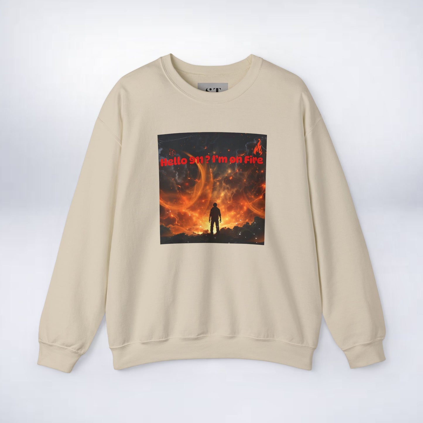 Hello I'm on Fire Sweatshirt