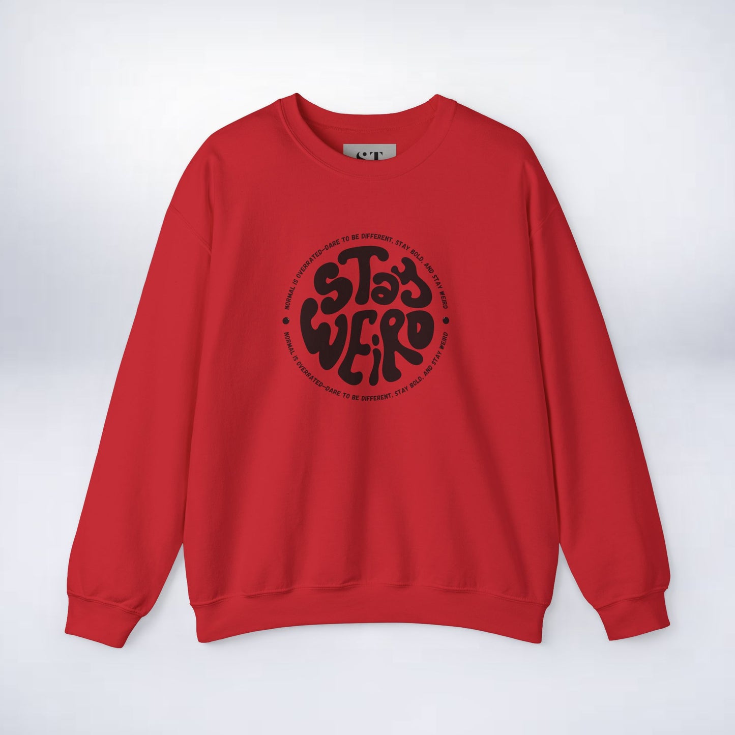 Stay Weird Sweatshirt - Perfect for Fun-Loving Individuals