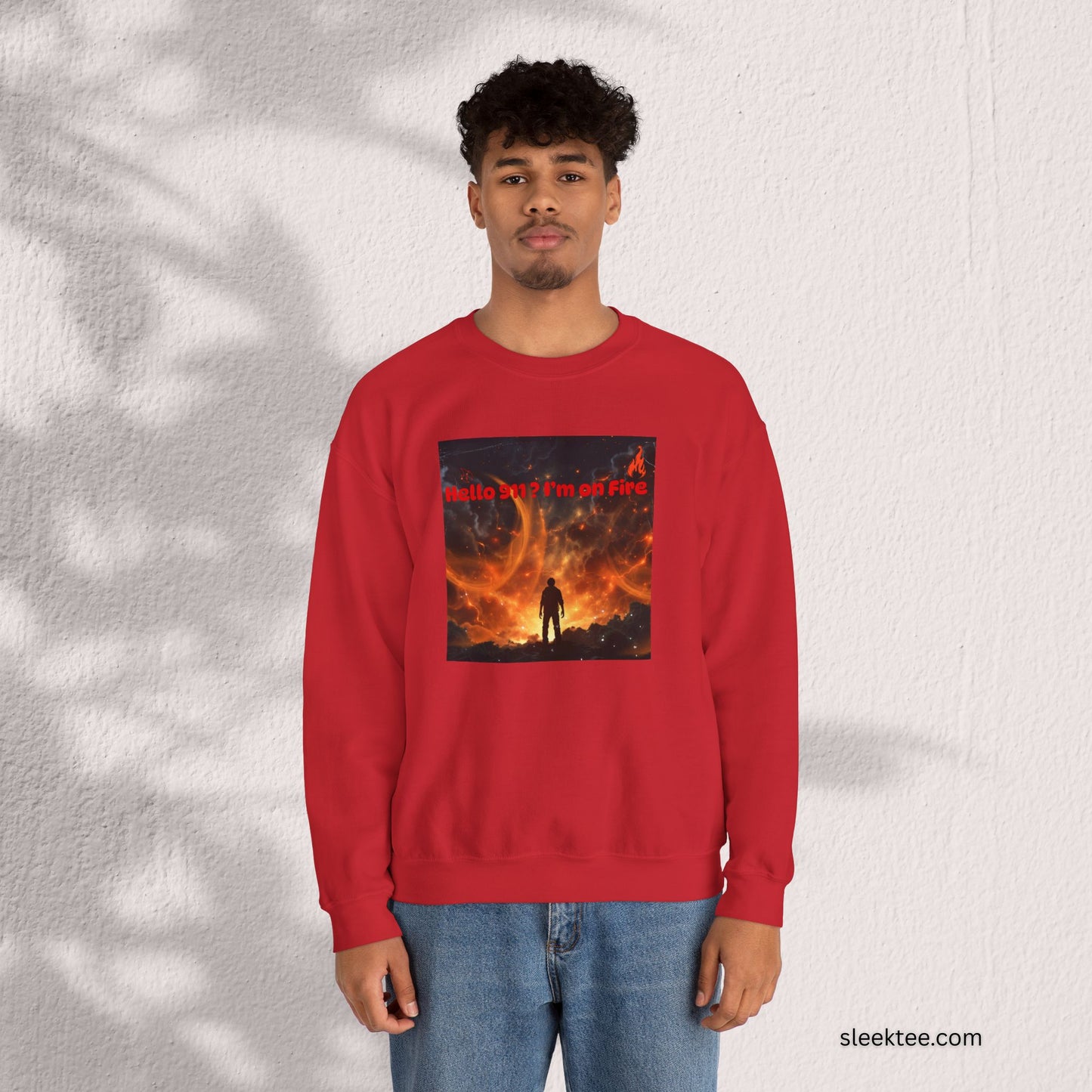 Hello I'm on Fire Sweatshirt