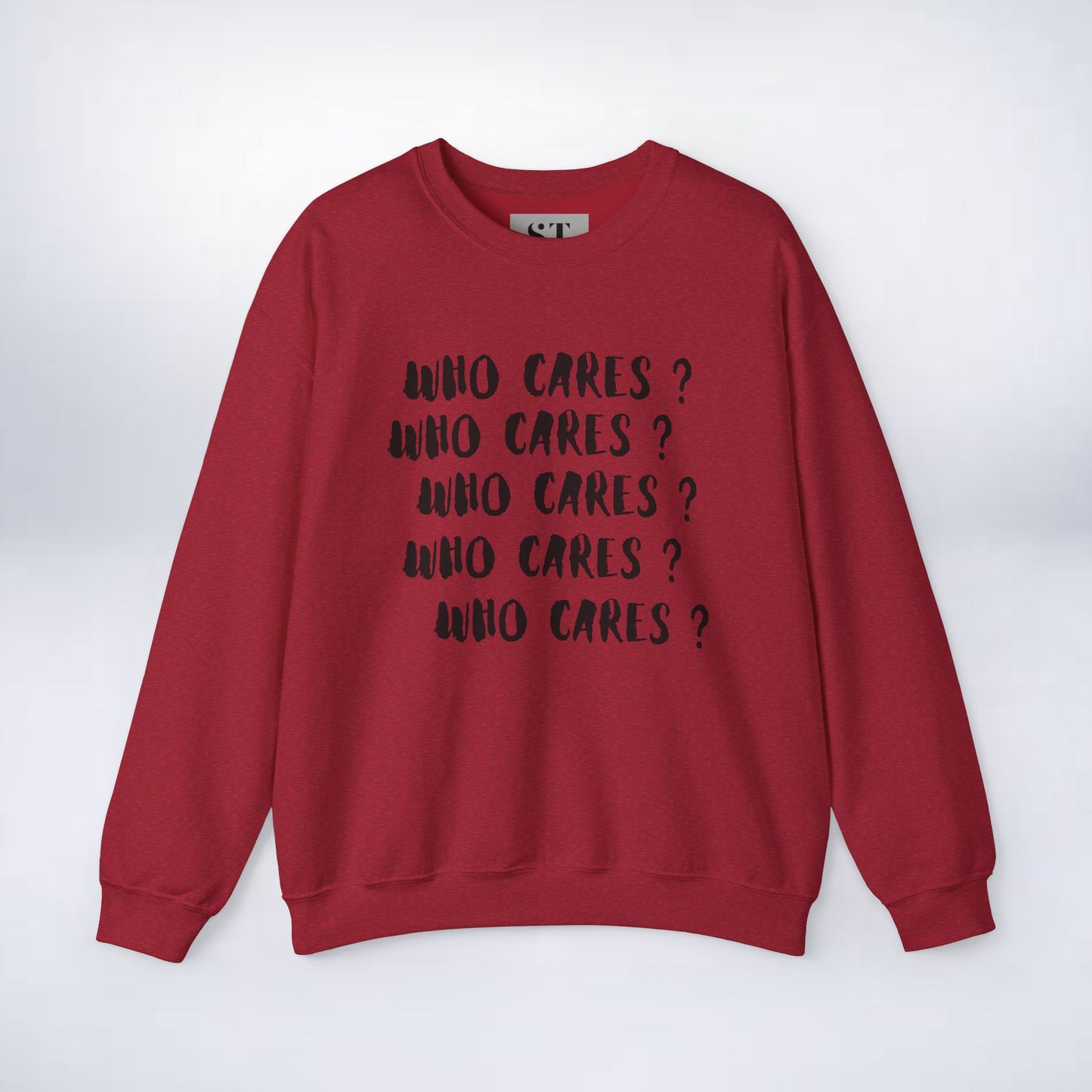 Who Cares? Sweatshirt