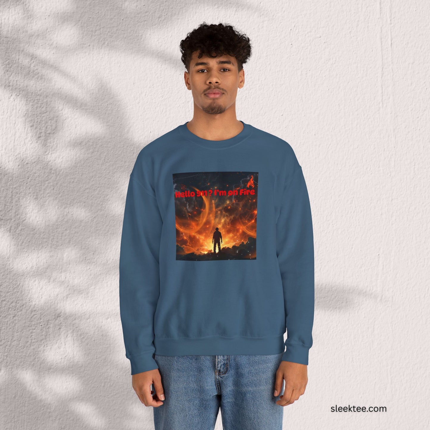 Hello I'm on Fire Sweatshirt