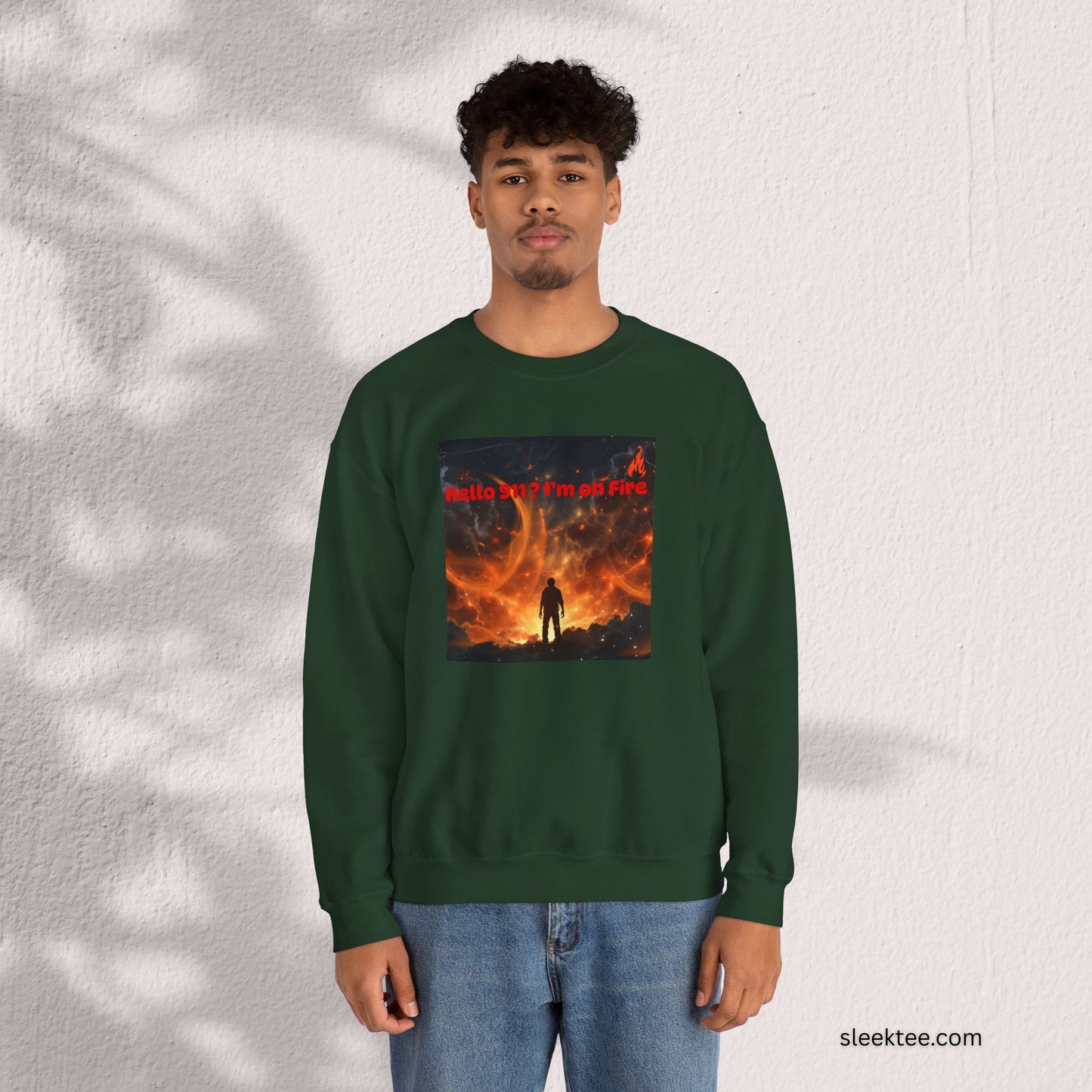 Hello I'm on Fire Sweatshirt
