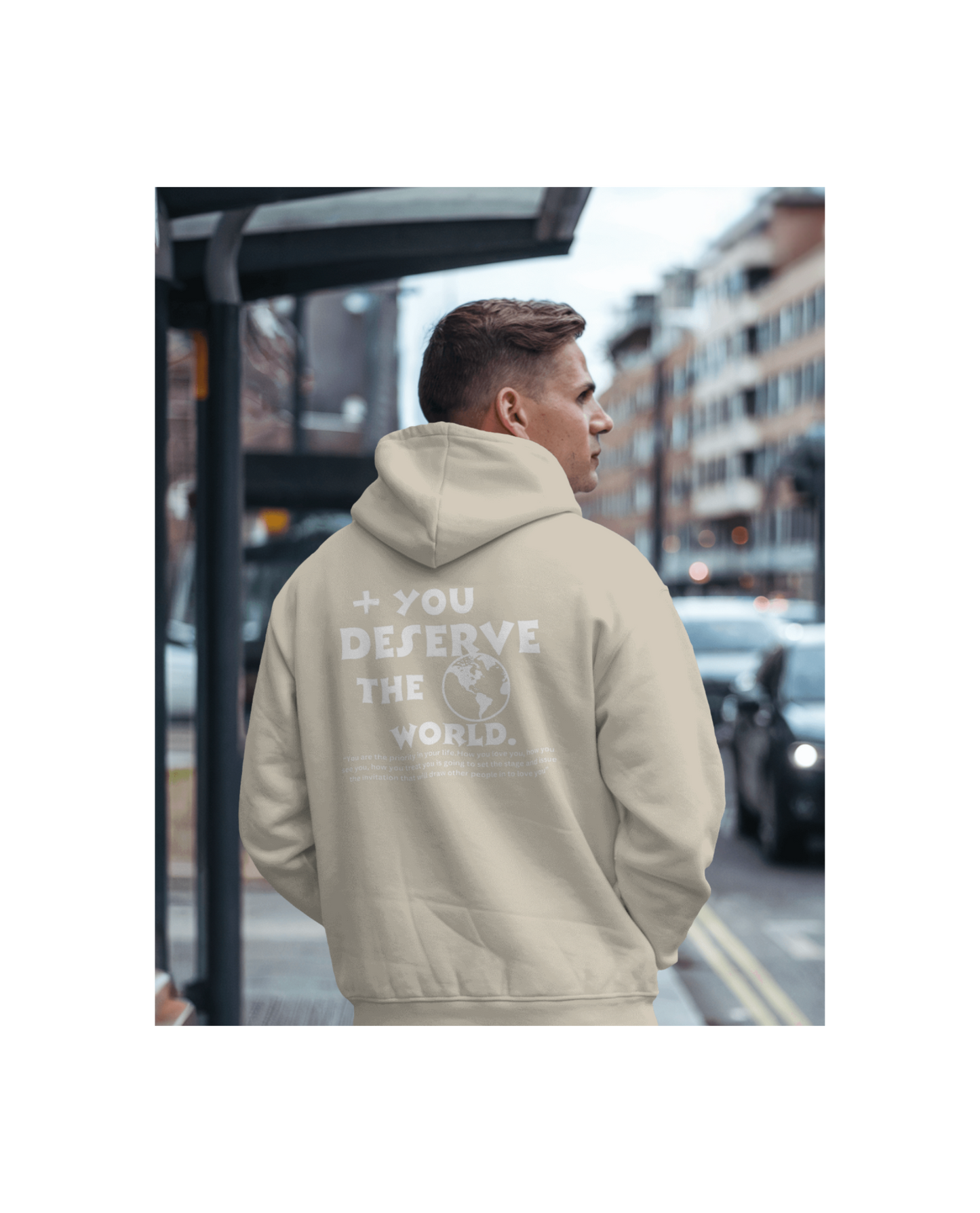 Unisex Hoodie (You Deserve The World ) Sleek Tee