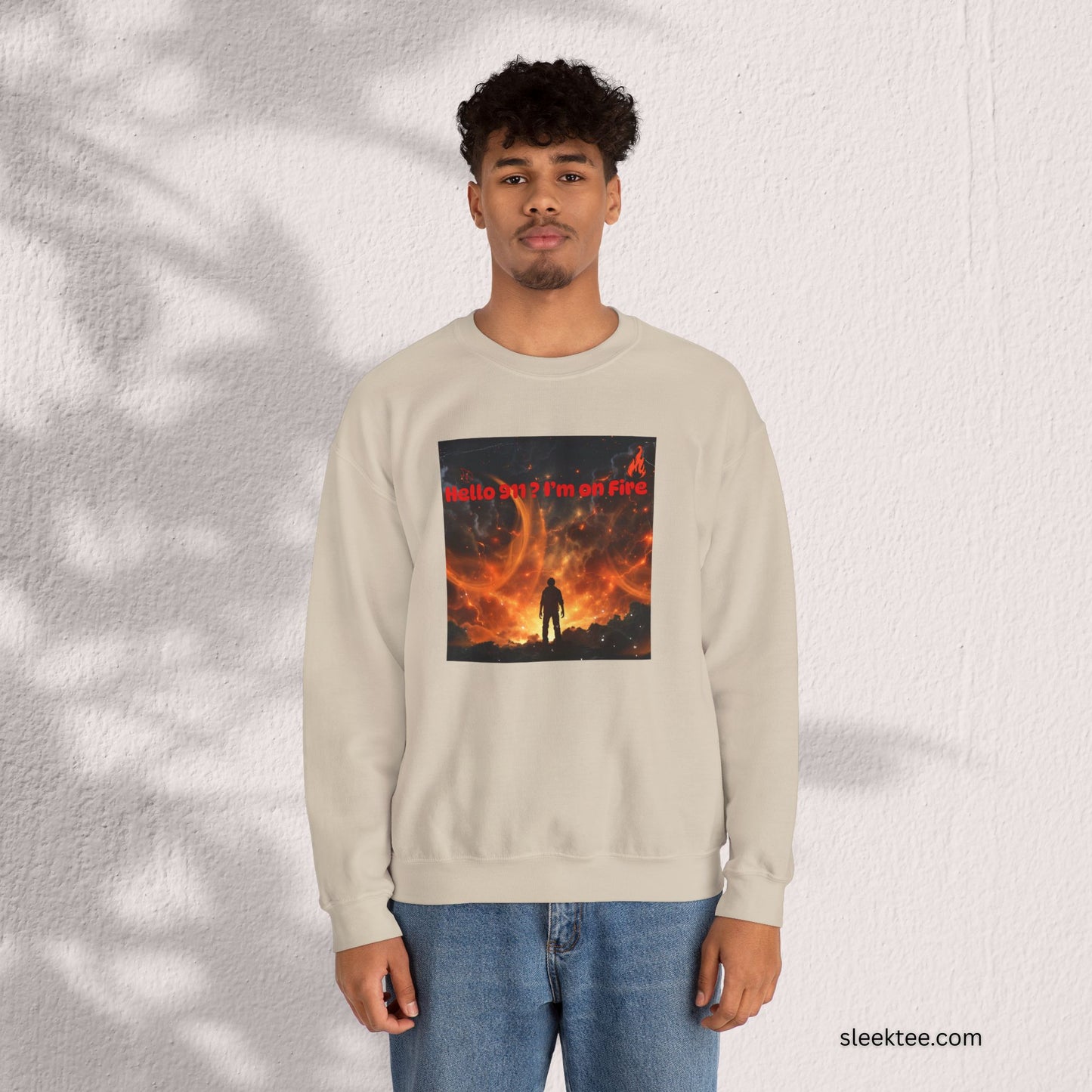 Hello I'm on Fire Sweatshirt