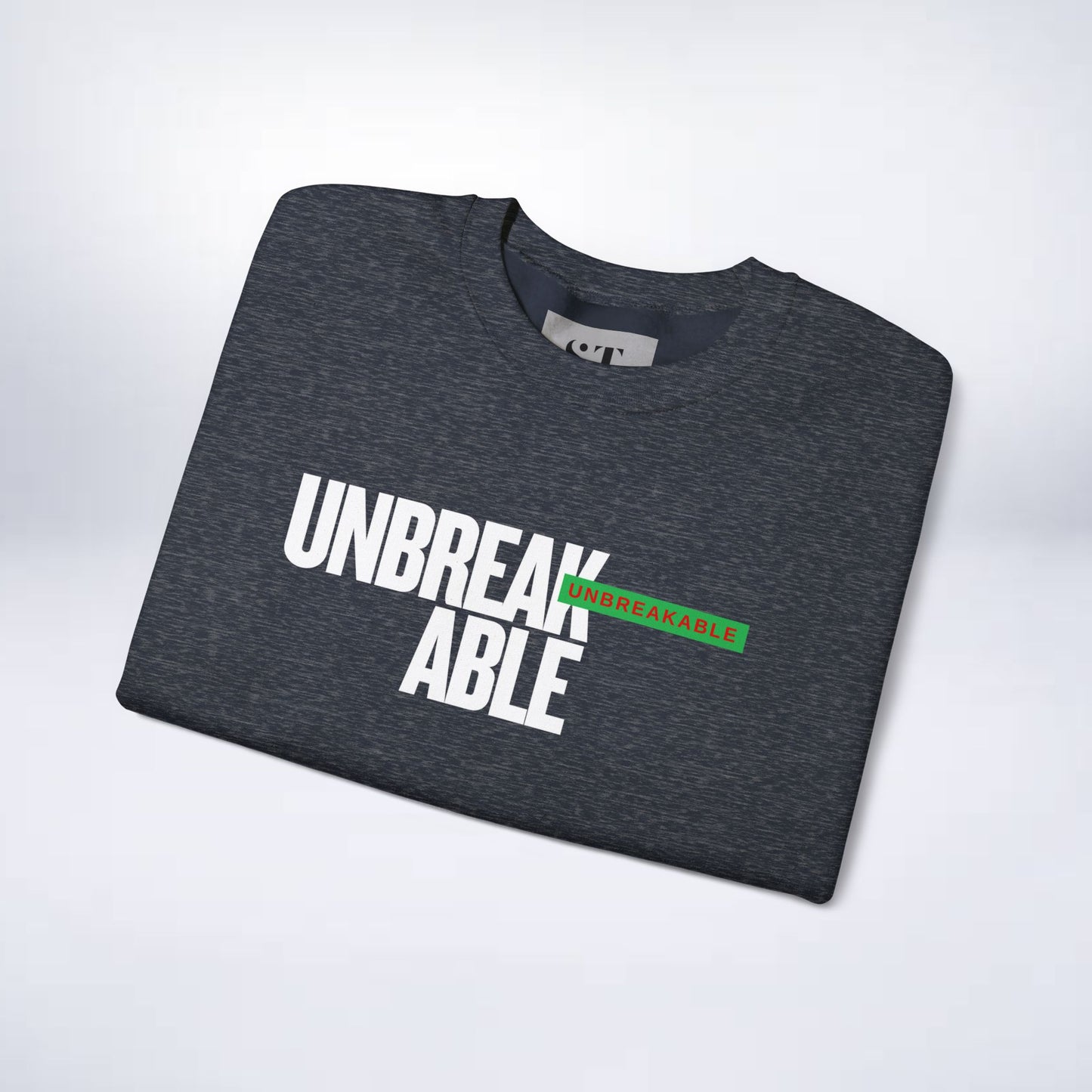 Unbreakable Motivation Sweatshirt