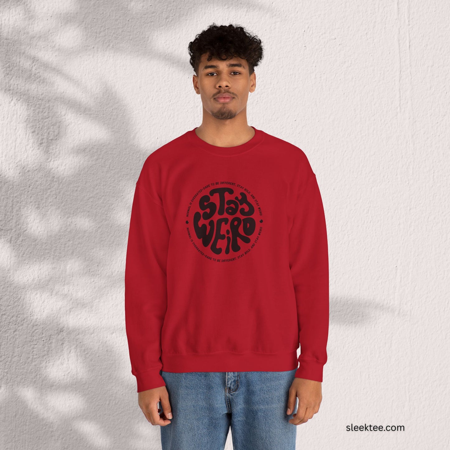 Stay Weird Sweatshirt - Perfect for Fun-Loving Individuals