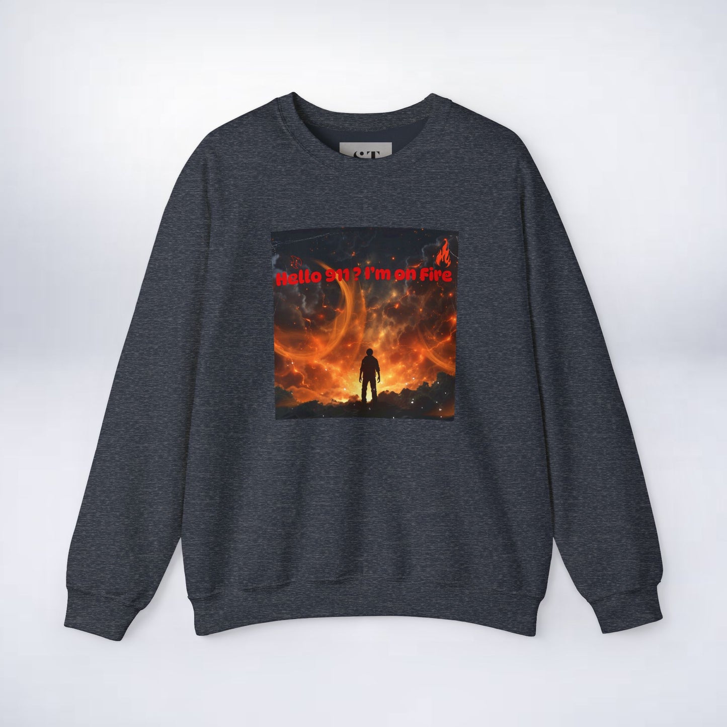 Hello I'm on Fire Sweatshirt