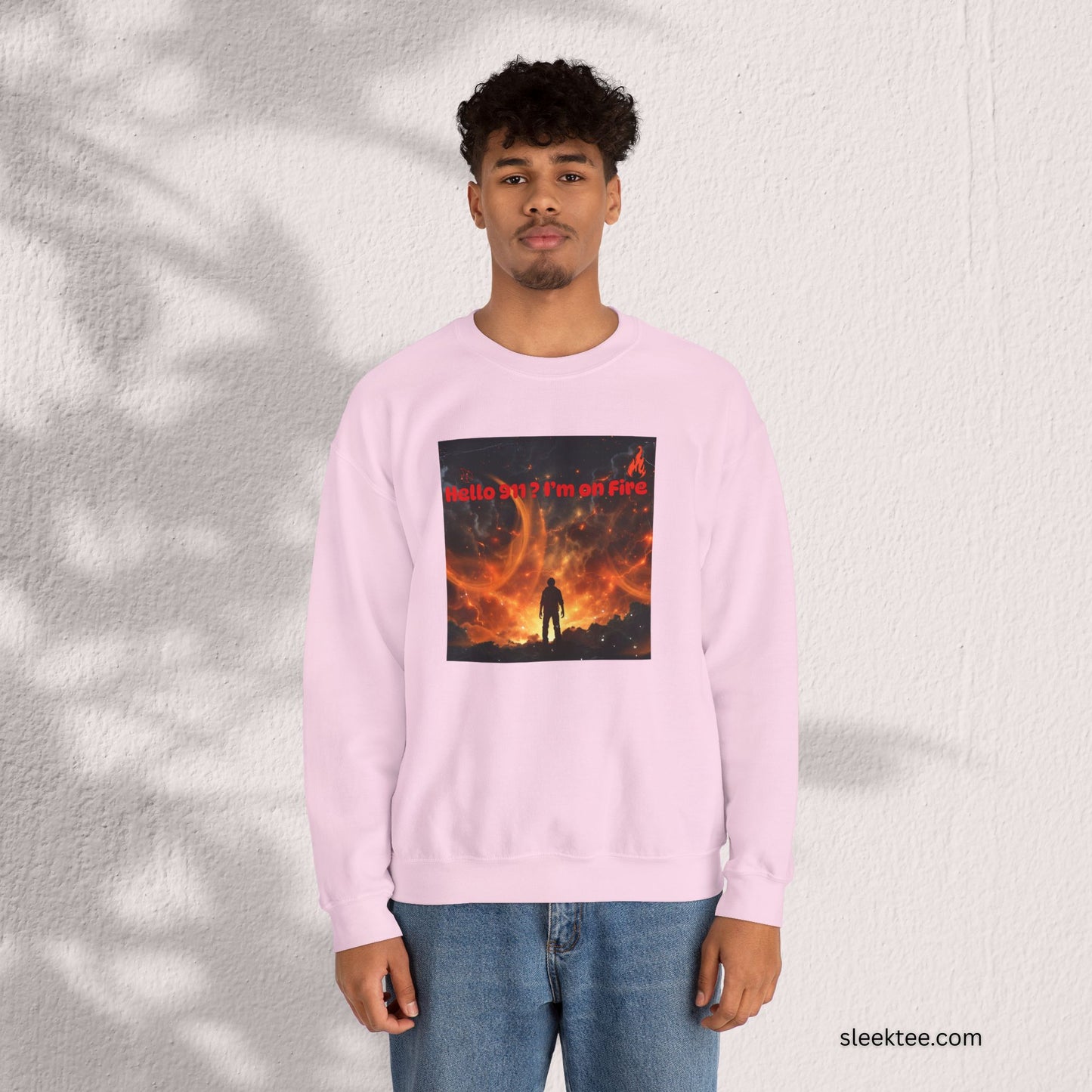 Hello I'm on Fire Sweatshirt