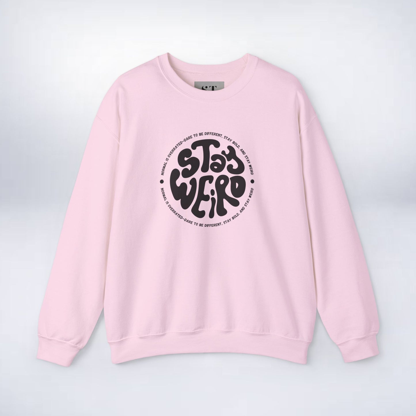 Stay Weird Sweatshirt - Perfect for Fun-Loving Individuals