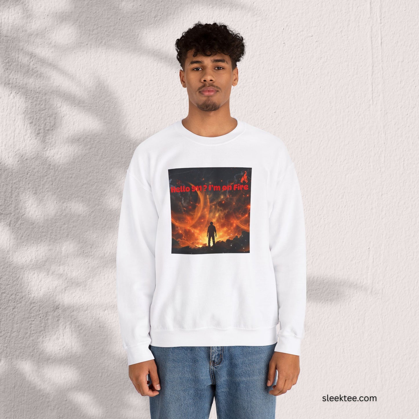 Hello I'm on Fire Sweatshirt