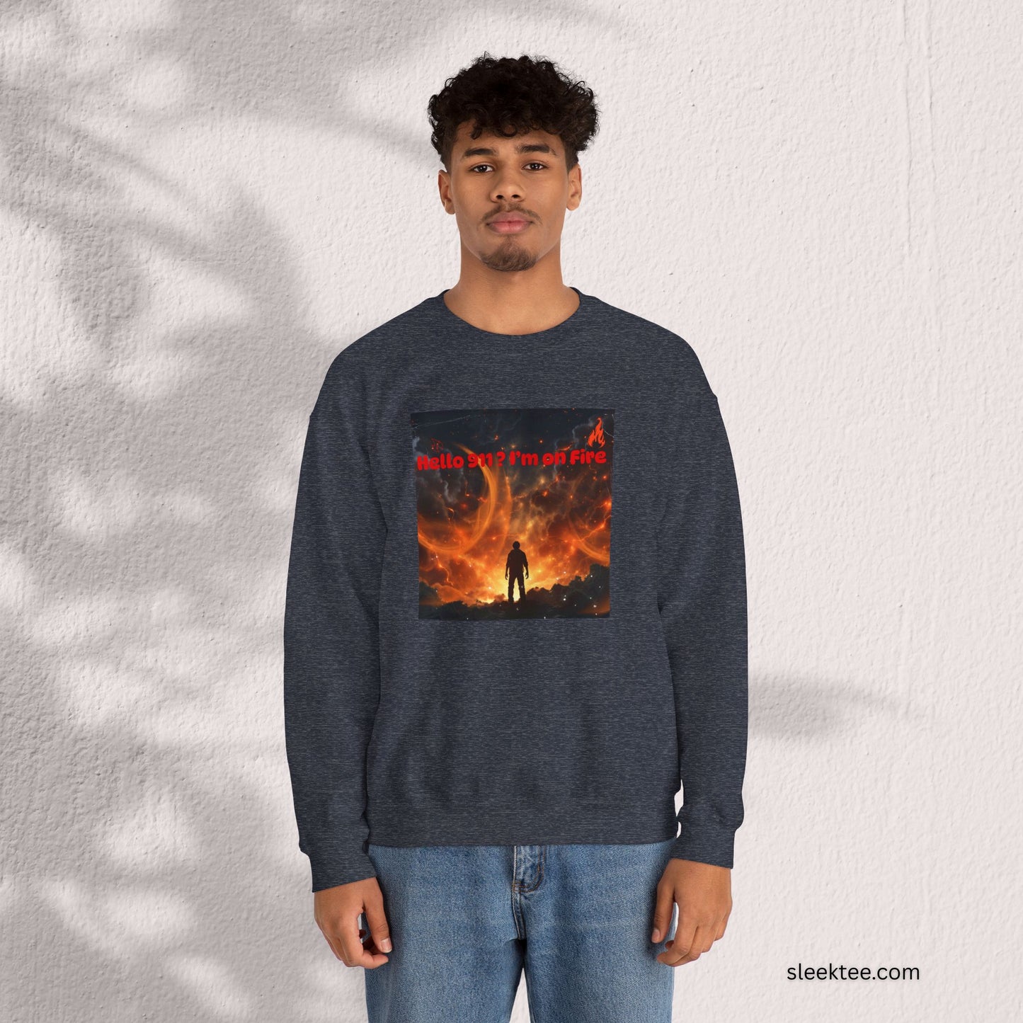 Hello I'm on Fire Sweatshirt