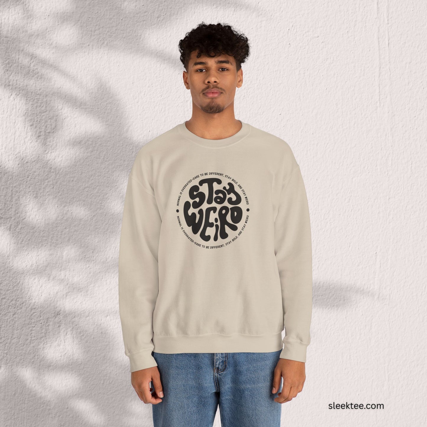 Stay Weird Sweatshirt - Perfect for Fun-Loving Individuals
