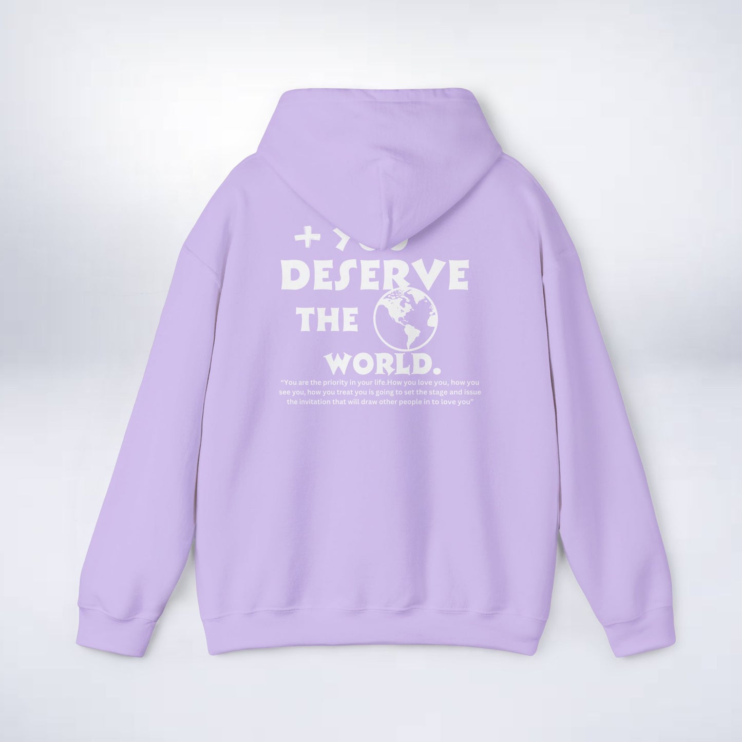 Unisex  Hoodie (You Deserve The World ) Sleek Tee