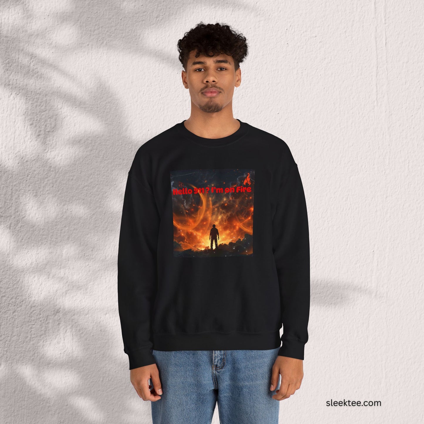 Hello I'm on Fire Sweatshirt